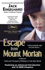 Escape from Mount Moriah: Trials and Triumphs of Making It in the New World