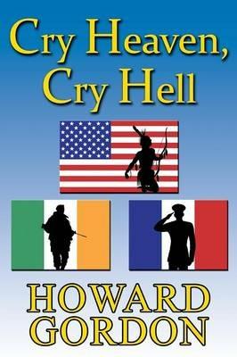 Cry Heaven, Cry Hell - Howard Gordon - cover