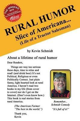 Rural Humor: Slice of Americana... (Life of a Tractor Salesman) - Kevin Schmidt - cover