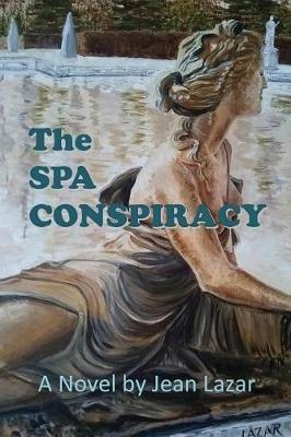 The Spa Conspiracy - Jean Lazar - cover