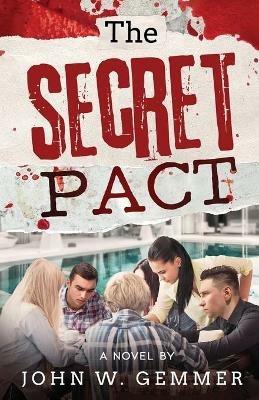 The Secret Pact - John W Gemmer - cover
