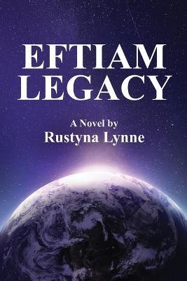 Eftiam Legacy - Rustyna Lynne - cover