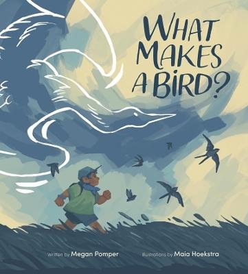What Makes a Bird? - Megan Pomper - cover