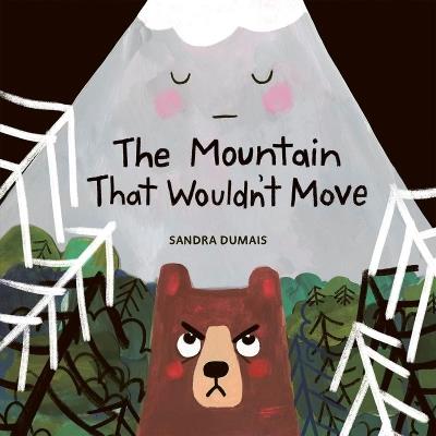 Mountain That Wouldn't Move - Sandra Dumais - cover
