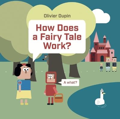 How Does a Fairy Tale Work? - Olivier Dupin - cover