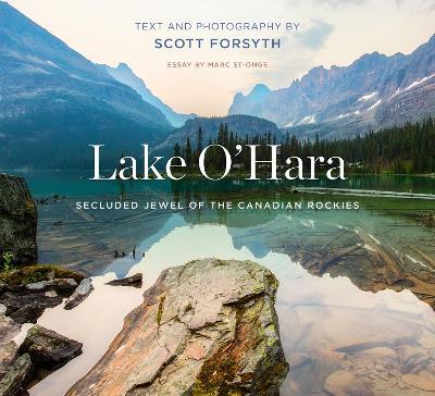 Lake O'Hara: Secluded Jewel of the Canadian Rockies - cover