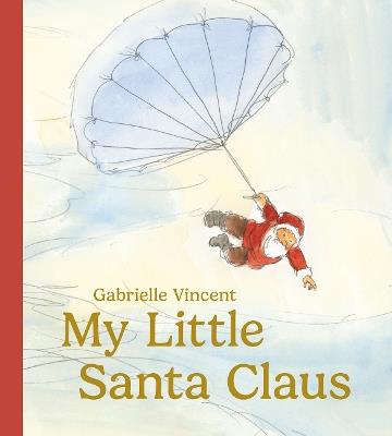 My Little Santa - Gabrielle Vincent - cover