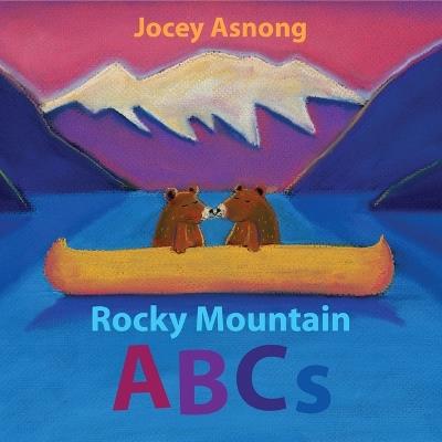 Rocky Mountain ABCs [HC] - Jocey Asnong - cover