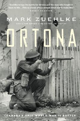 Ortona: Canada's Epic World War II Battle - Mark Zuehlke - cover