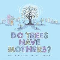 Do Trees Have Mothers? - Charles Bongers - cover