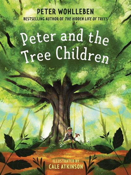 Peter and the Tree Children - Peter Wohlleben,Cale Atkinson - ebook