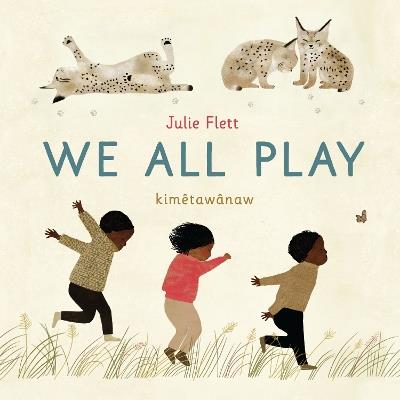 We All Play - Julie Flett - cover