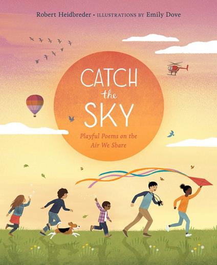 Catch the Sky - Robert Heidbreder,Emily Dove - ebook