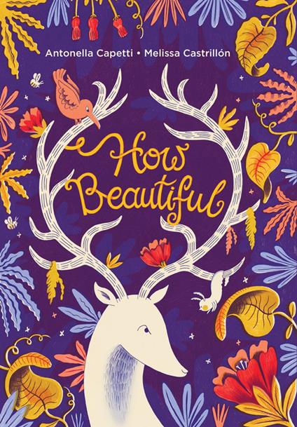 How Beautiful - Antonella Capetti,Melissa Castrillón - ebook