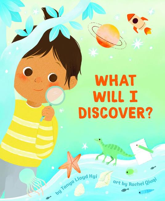 What Will I Discover? - Tanya Lloyd Kyi,Rachel Qiuqi - ebook