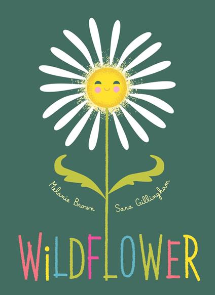 Wildflower - Brown Melanie,Sara Gillingham - ebook