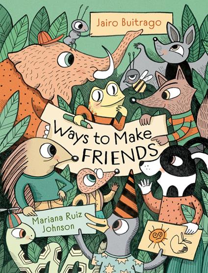 Ways to Make Friends - Jairo Buitrago,Mariana Ruiz Johnson - ebook