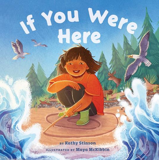 If You Were Here - Kathy Stinson,Maya McKibbin - ebook