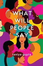 What Will People Say: Poems