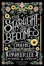 Starlight She Becomes