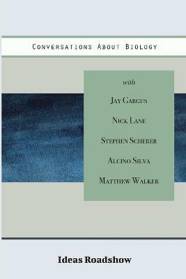 Conversations About Biology - Howard Burton - cover