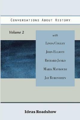 Conversations About History, Volume 2 - Howard Burton - cover
