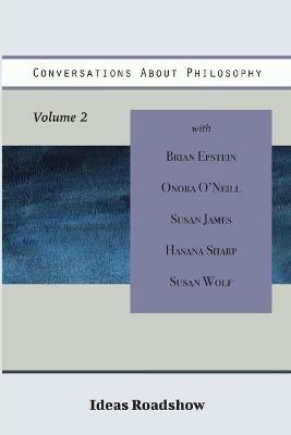 Conversations About Philosophy, Volume 2 - Howard Burton - cover