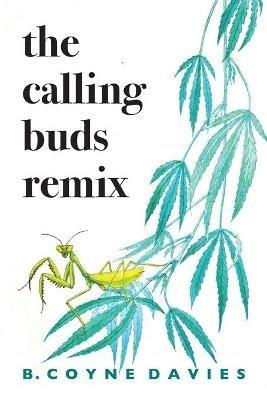 The Calling Buds Remix - B Coyne Davies - cover