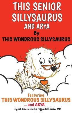 This Senior Sillysaurus and Arya - This Sillysaurus - cover