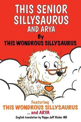 This Senior Sillysaurus and Arya - This Sillysaurus - cover