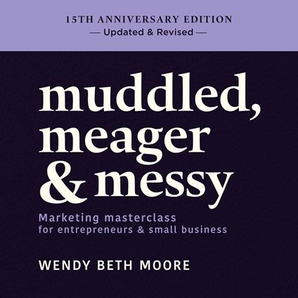 muddled, meager & messy