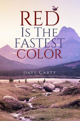 Red is the Fastest Colour - Dave Carty - cover