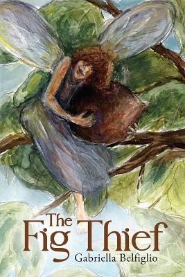 The Fig Thief - Gabriella Belfiglio - cover