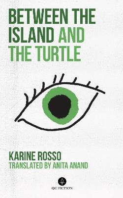 Between the Island and the Turtle - Karine Rosso - cover