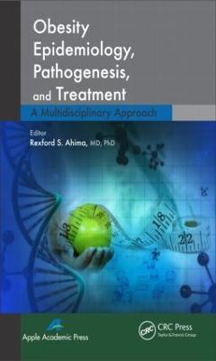 Obesity Epidemiology, Pathogenesis, and Treatment: A Multidisciplinary Approach - cover