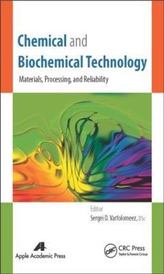Chemical and Biochemical Technology: Materials, Processing, and Reliability - cover