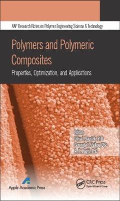 Polymers and Polymeric Composites: Properties, Optimization, and Applications - cover