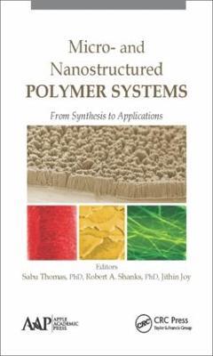 Micro- and Nanostructured Polymer Systems: From Synthesis to Applications - cover