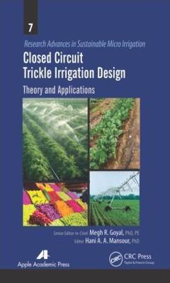 Closed Circuit Trickle Irrigation Design: Theory and Applications - cover