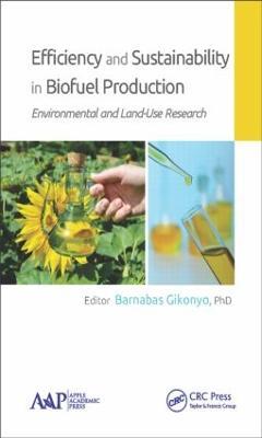 Efficiency and Sustainability in Biofuel Production: Environmental and Land-Use Research - cover