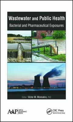 Wastewater and Public Health: Bacterial and Pharmaceutical Exposures - cover