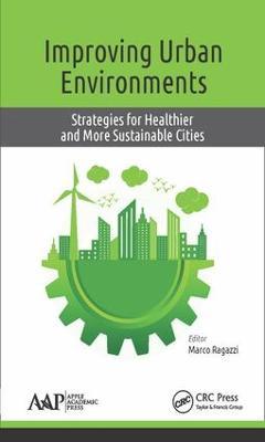 Improving Urban Environments: Strategies for Healthier and More Sustainable Cities - cover