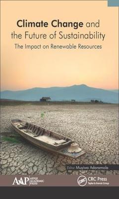 Climate Change and the Future of Sustainability: The Impact on Renewable Resources - cover