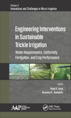 Engineering Interventions in Sustainable Trickle Irrigation: Irrigation Requirements and Uniformity, Fertigation, and Crop Performance - cover