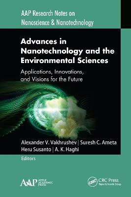 Advances in Nanotechnology and the Environmental Sciences: Applications, Innovations, and Visions for the Future - cover