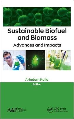 Sustainable Biofuel and Biomass: Advances and Impacts - cover