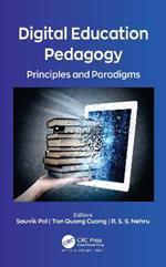 Digital Education Pedagogy: Principles and Paradigms