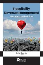 Hospitality Revenue Management: Concepts and Practices