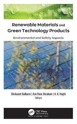 Renewable Materials and Green Technology Products: Environmental and Safety Aspects - cover