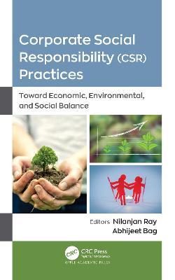 Corporate Social Responsibility (CSR) Practices: Toward Economic, Environmental, and Social Balance - cover